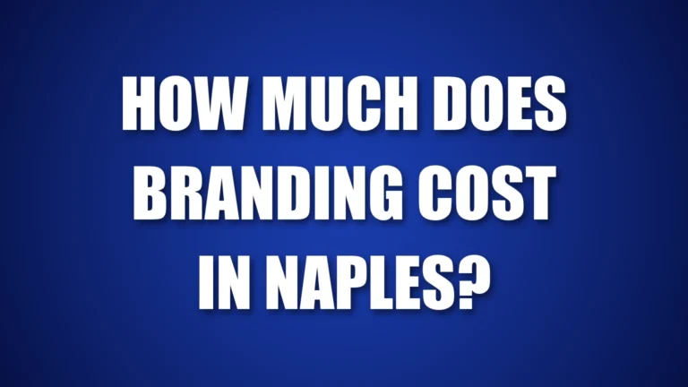 How much does branding cost in Naples, FL